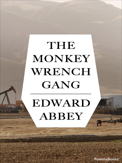 Title details for The Monkey Wrench Gang by Edward Abbey - Available